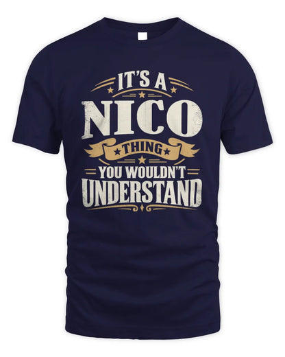 NICO P08 TH51 - Personalized “It’s a/an [NAME] Thing – You Wouldn’t Understand” Shirt - Unisex Standard T-Shirt - Navy
