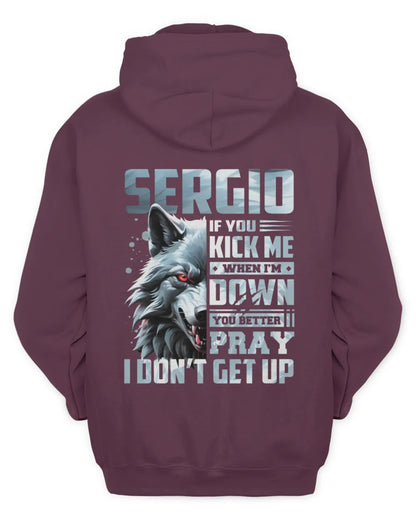 SERGIO AP62-K4-666 - Personalized Fierce Wolf Quote Apparel “If You Kick Me When I’m Down, You Better Pray I Don’t Get Up” - Unisex Hoodie - Maroon