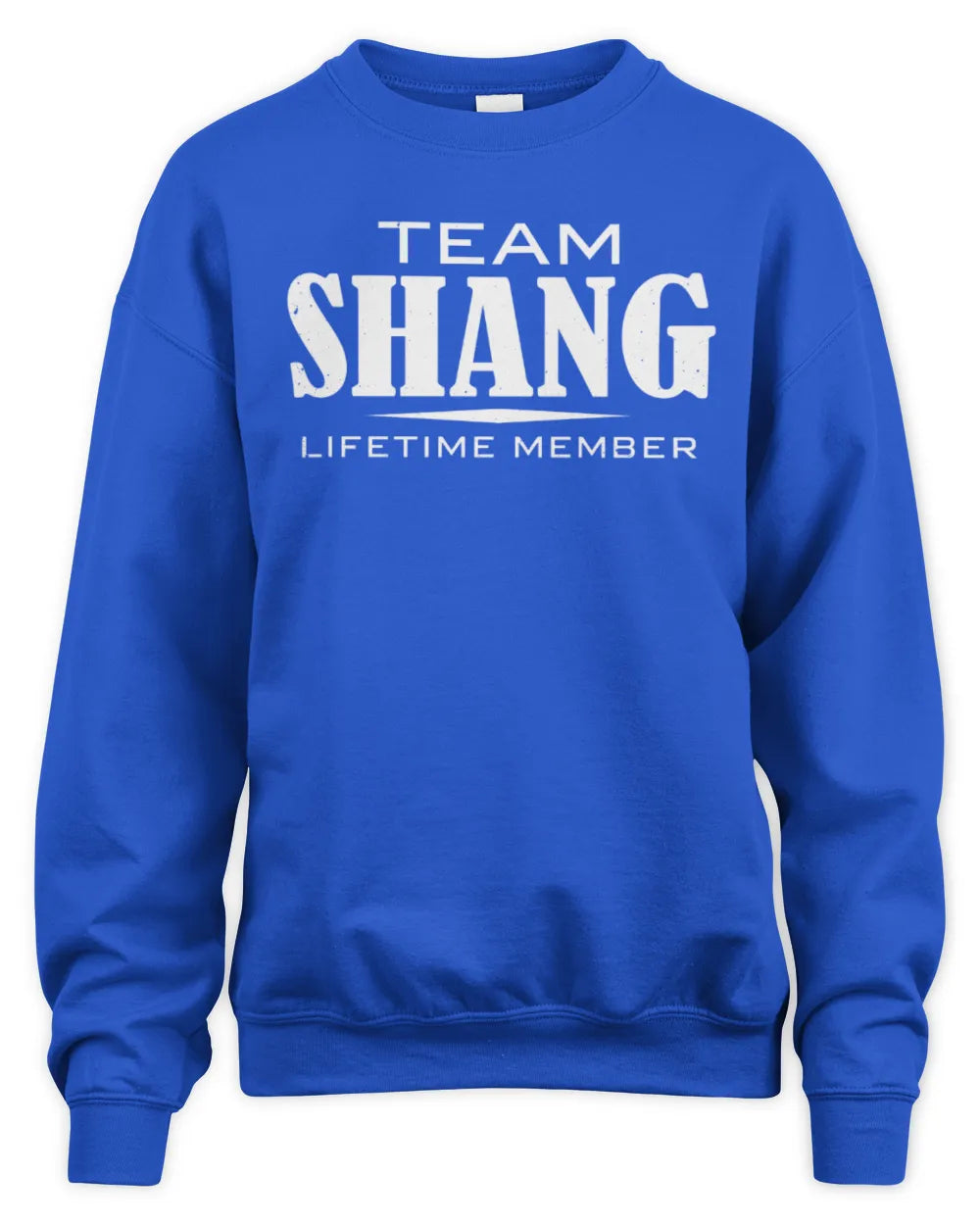 SHANG BL62-K4-128 - Personalized “Team NAME Lifetime Member” - Unisex Sweatshirt - Royal