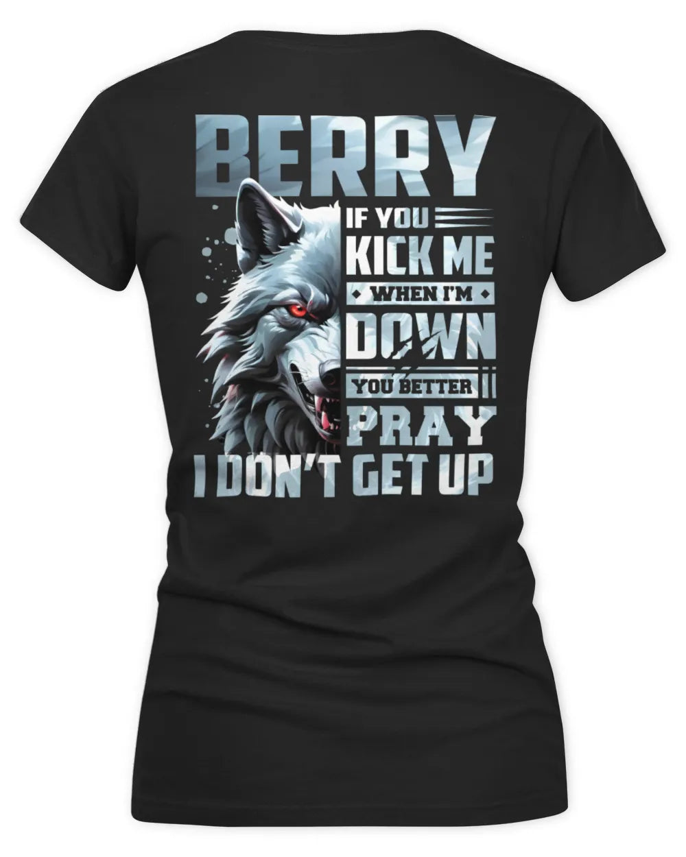 BERRY AP62-K4-666 - Personalized Fierce Wolf Quote Apparel “If You Kick Me When I’m Down, You Better Pray I Don’t Get Up” - Women's V-Neck T-Shirt - Black