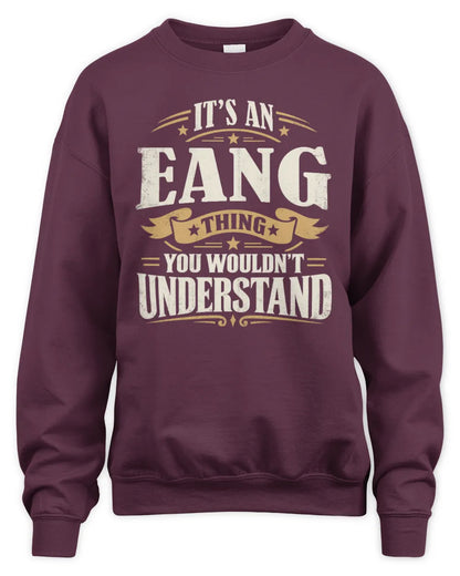 EANG P08 TH51 - Personalized “It’s a/an [NAME] Thing – You Wouldn’t Understand” Shirt - Unisex Sweatshirt - Maroon