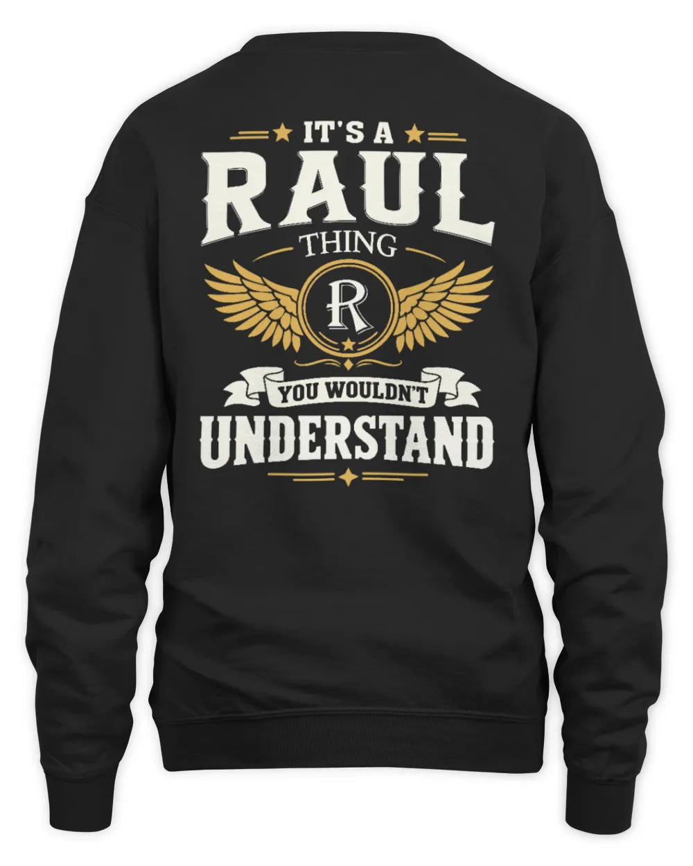RAUL KT06-M008 It’s a [NAME] Thing – You Wouldn’t Understand | Personalized Vintage T-Shirt - Unisex Sweatshirt - Black