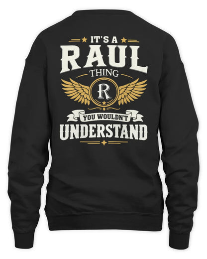 RAUL KT06-M008 It’s a [NAME] Thing – You Wouldn’t Understand | Personalized Vintage T-Shirt - Unisex Sweatshirt - Black