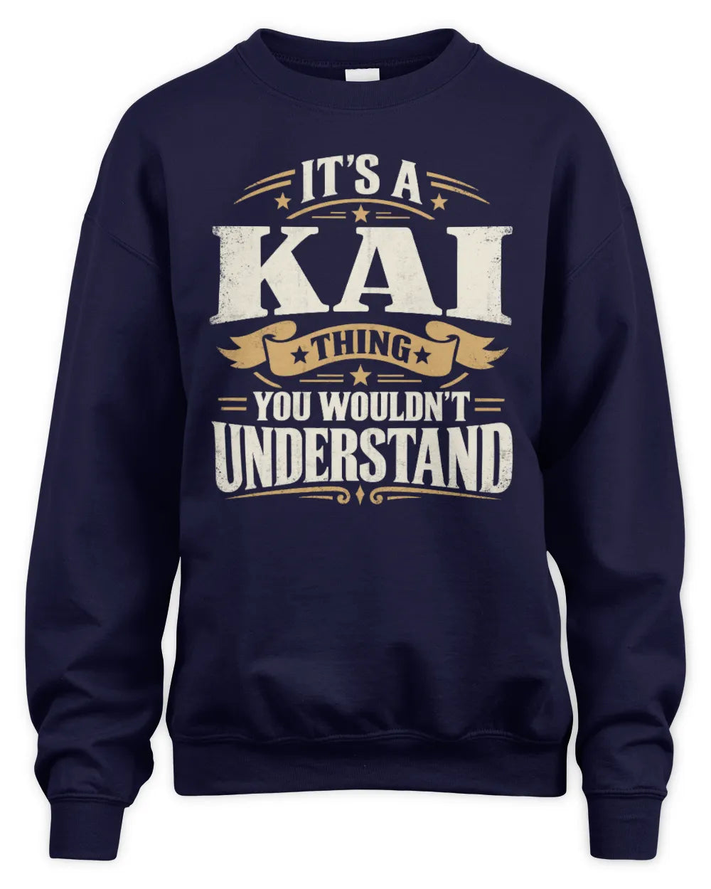 KAI P08 TH51 - Personalized “It’s a/an [NAME] Thing – You Wouldn’t Understand” Shirt - Unisex Sweatshirt - Navy