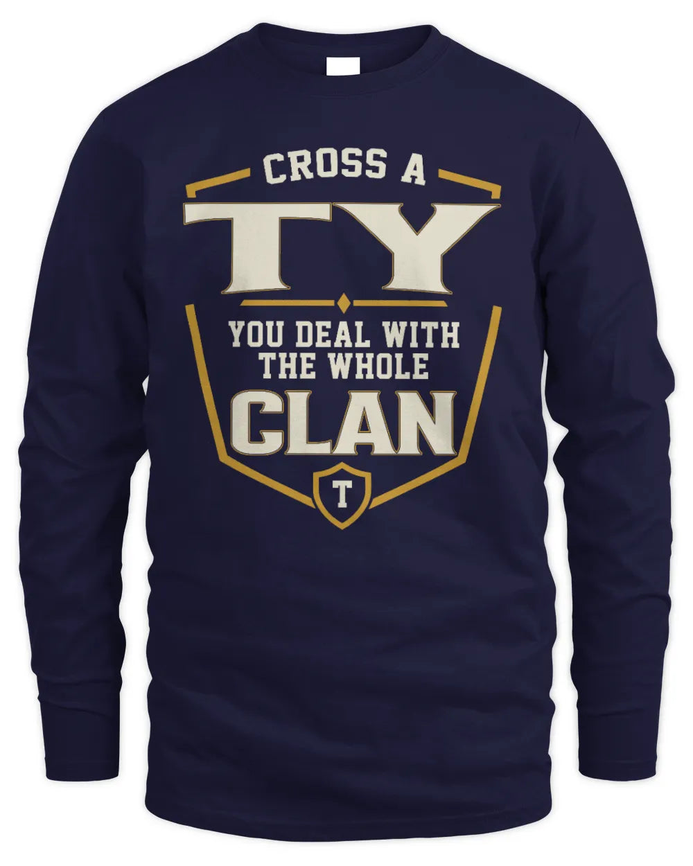 TY NT1-K008 Cross A/An NAME, You Deal With the Whole Clan | Personalized Vintage T-Shirt - Men's Long Sleeved T-Shirt - Navy