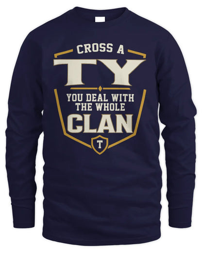 TY NT1-K008 Cross A/An NAME, You Deal With the Whole Clan | Personalized Vintage T-Shirt - Men's Long Sleeved T-Shirt - Navy