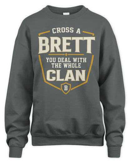BRETT NT1-K008 Cross A/An NAME, You Deal With the Whole Clan | Personalized Vintage T-Shirt - Unisex Sweatshirt - Charcoal