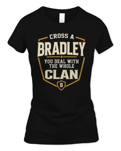BRADLEY NT1-K008 Cross A/An NAME, You Deal With the Whole Clan | Personalized Vintage T-Shirt - Women's Standard T-Shirt - Black