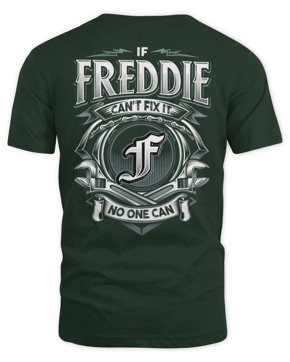 FREDDIE AP81-K4-626 - Personalized Ahmed Quote Apparel “If Ahmed Can't Fix It, No One Can” - Unisex Standard T-Shirt - Forest Green