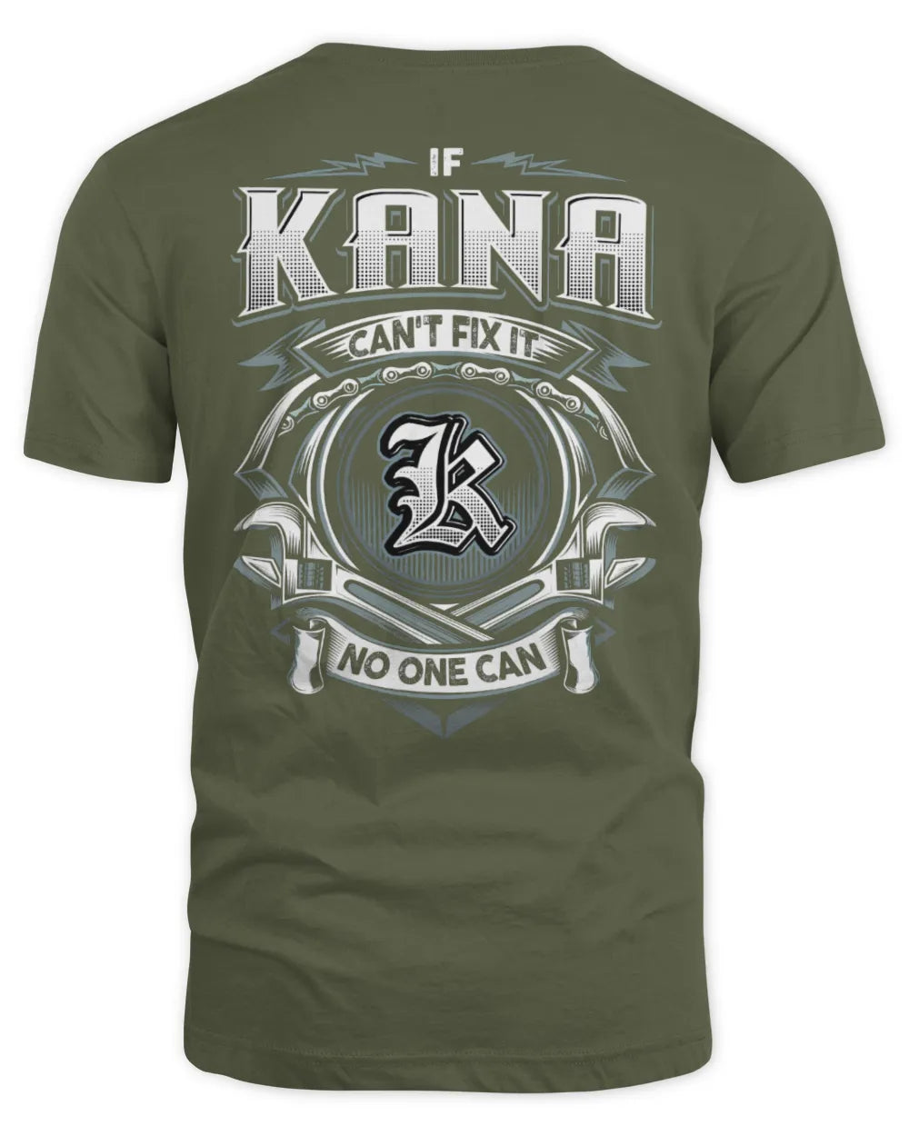 KANA AP81-K4-626 - Personalized Ahmed Quote Apparel “If Ahmed Can't Fix It, No One Can” - Unisex Standard T-Shirt - Military Green