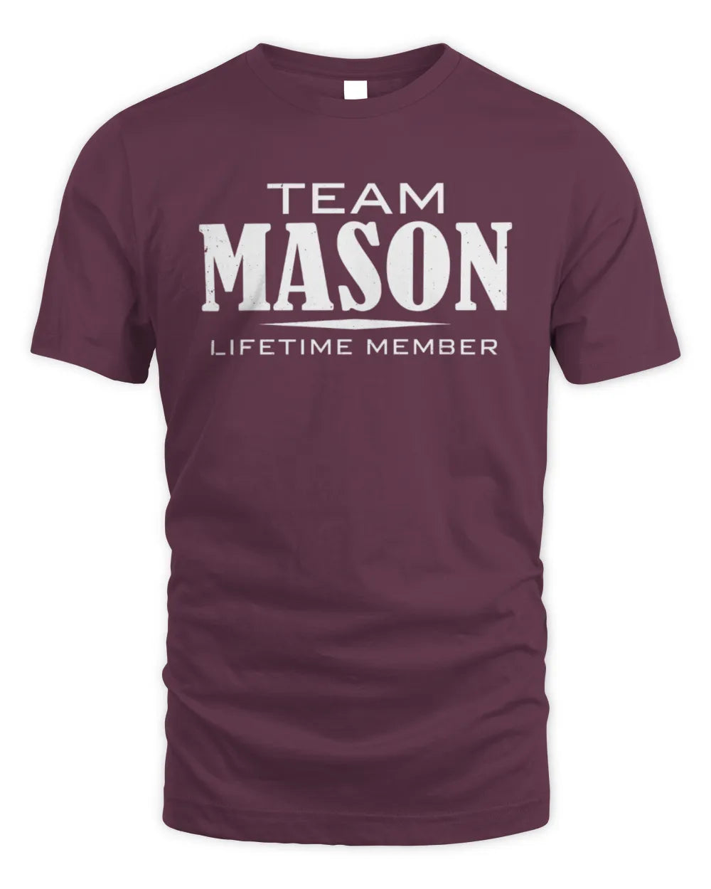 MASON BL62-K4-128 - Personalized “Team NAME Lifetime Member” - Unisex Standard T-Shirt - Maroon