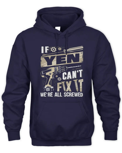 YEN TX03 P02 - Personalized Handyman Mechanic Shirt “If NAME Can’t Fix It, We’re All Screwed” - Unisex Hoodie - Navy