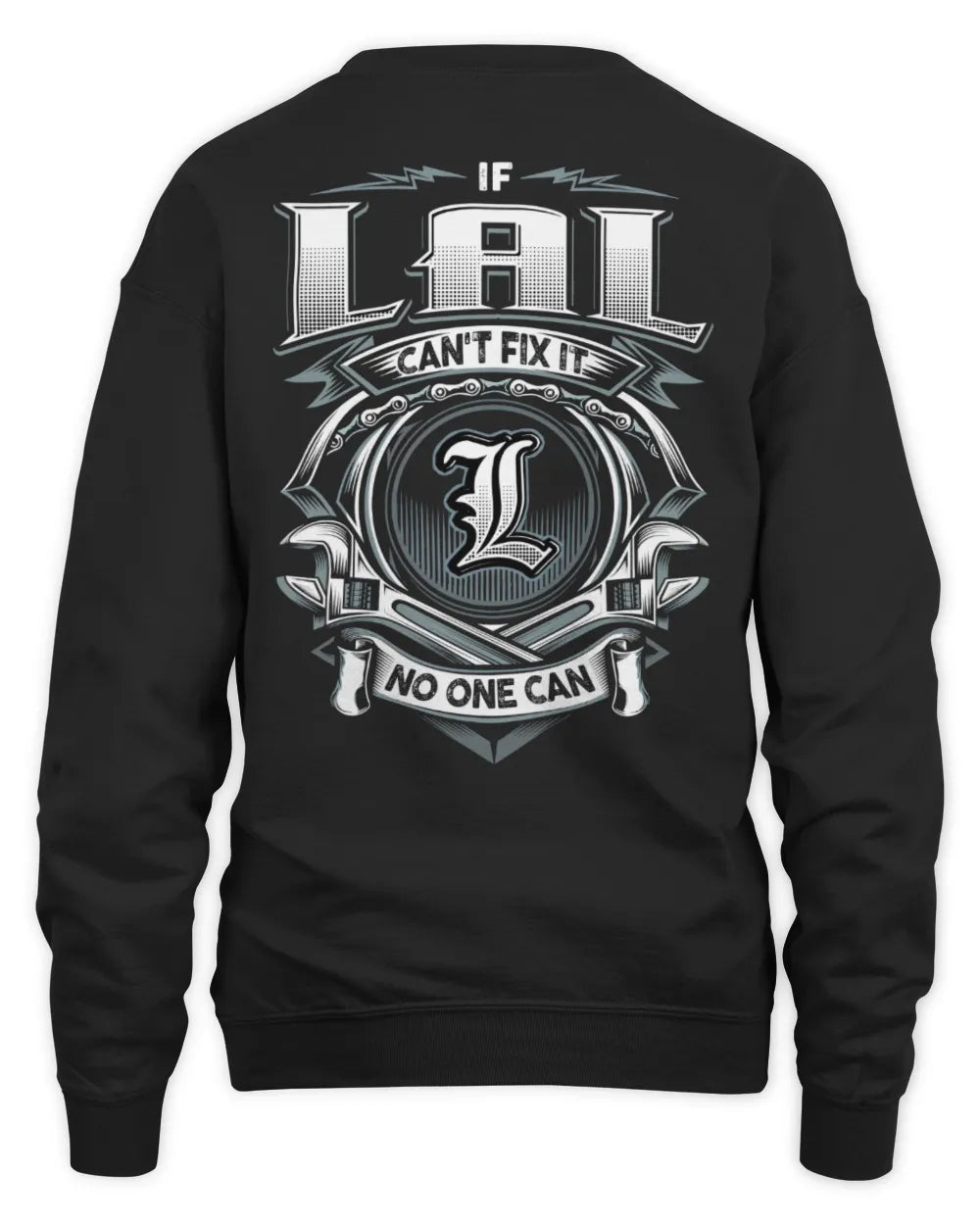 LAL AP81-K4-626 - Personalized Ahmed Quote Apparel “If Ahmed Can't Fix It, No One Can” - Unisex Sweatshirt - Black