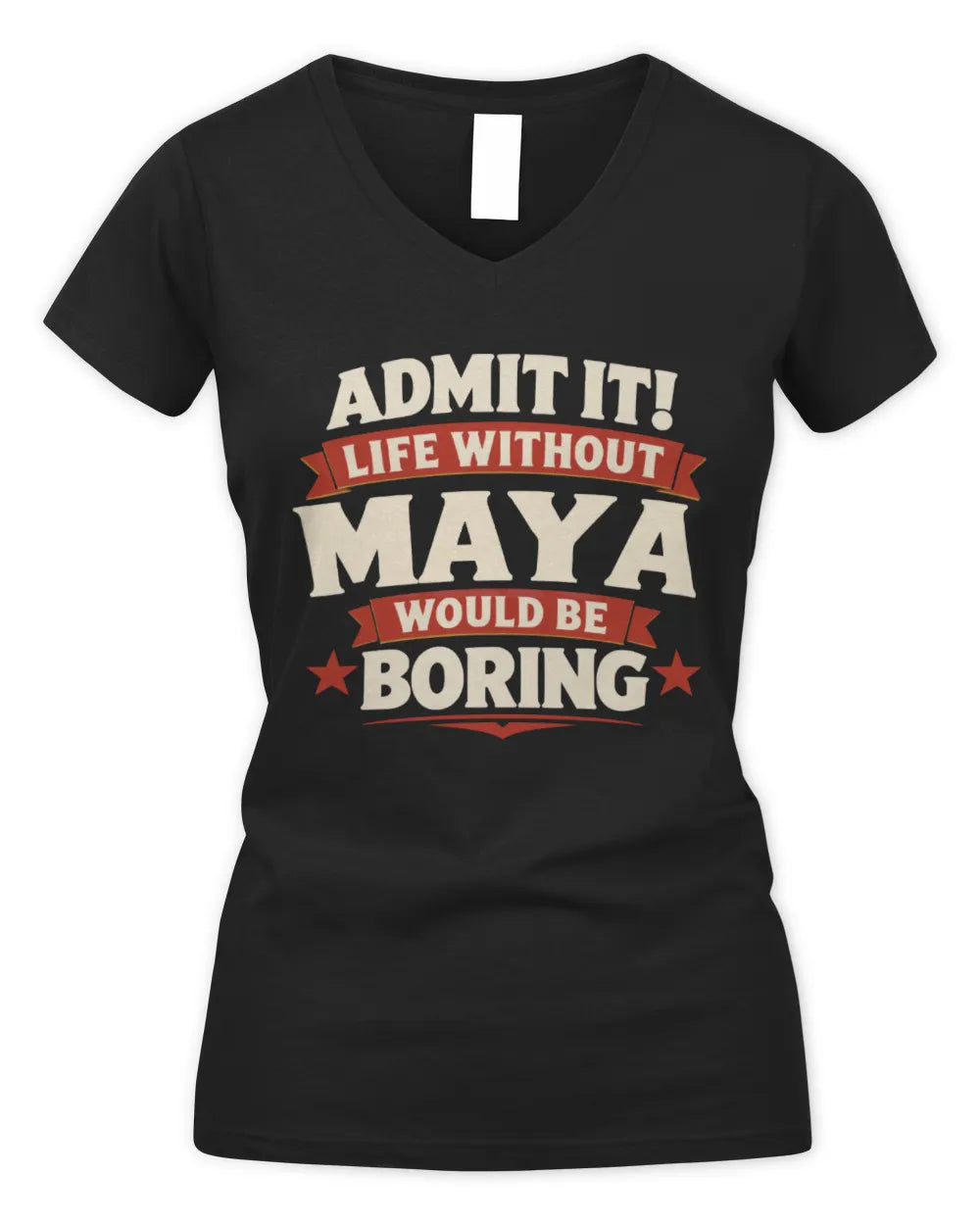 MAYA P4 KT003 Personalized Funny Quote Apparel “Life Without NAME Would Be Boring” - Women's V-Neck T-Shirt - Black