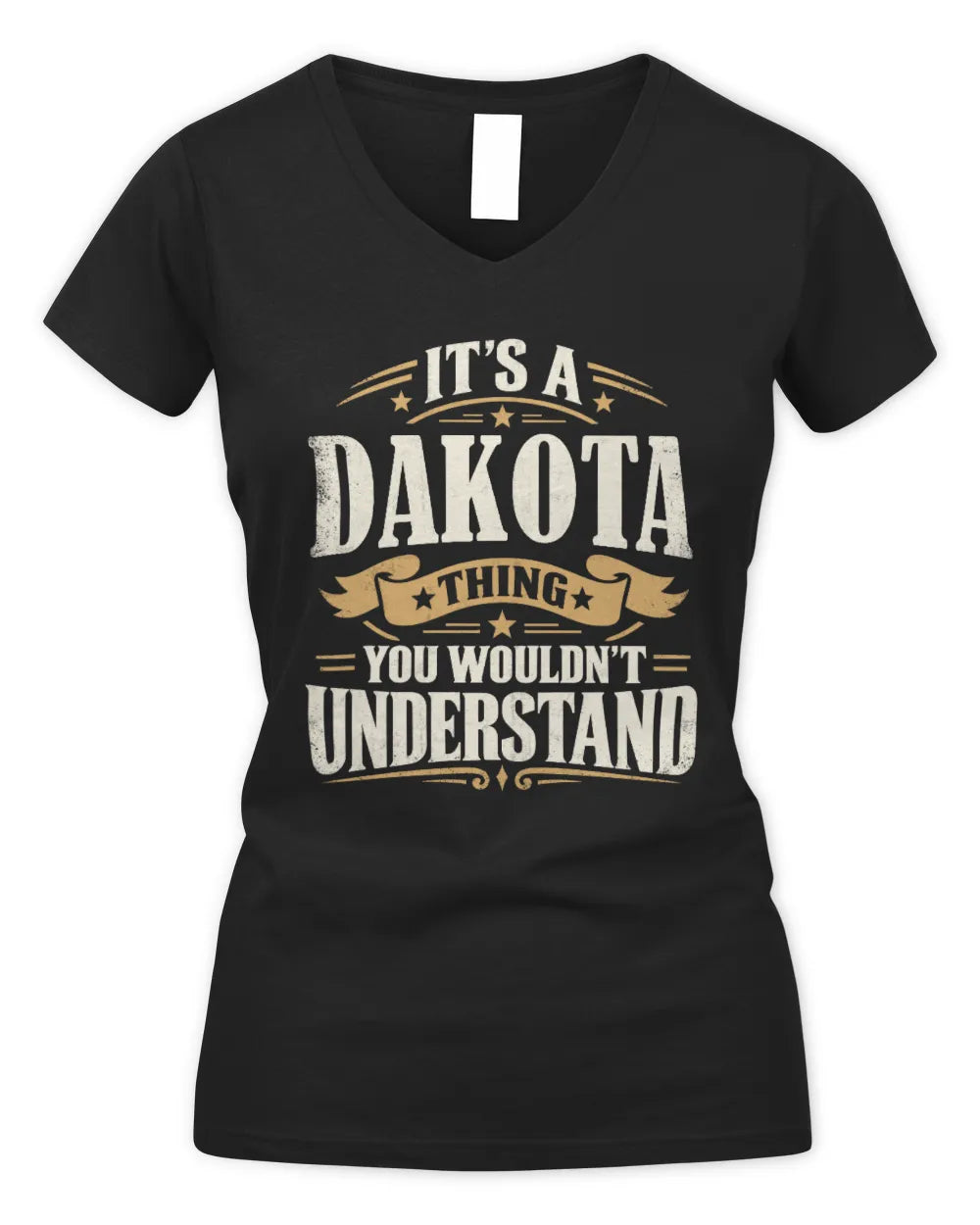 DAKOTA P08 TH51 - Personalized “It’s a/an [NAME] Thing – You Wouldn’t Understand” Shirt - Women's V-Neck T-Shirt - Black