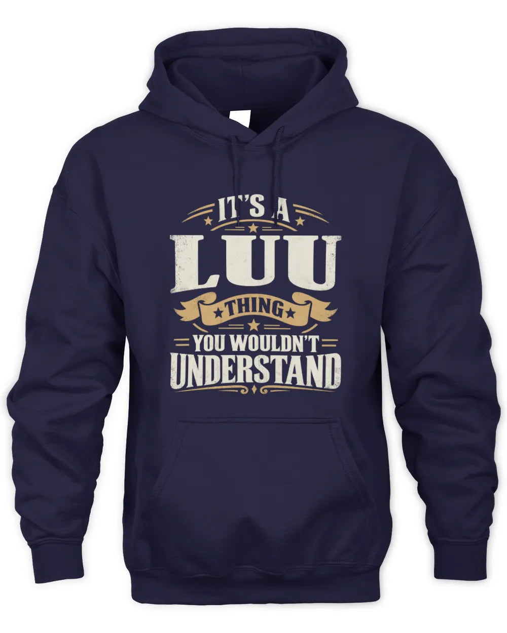 LUU P08 TH51 - Personalized “It’s a/an [NAME] Thing – You Wouldn’t Understand” Shirt - Unisex Hoodie - Navy