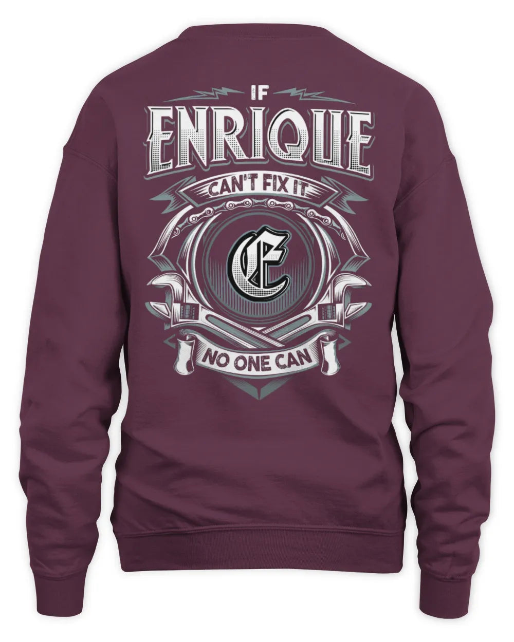ENRIQUE AP81-K4-626 - Personalized Ahmed Quote Apparel “If Ahmed Can't Fix It, No One Can” - Unisex Sweatshirt - Maroon