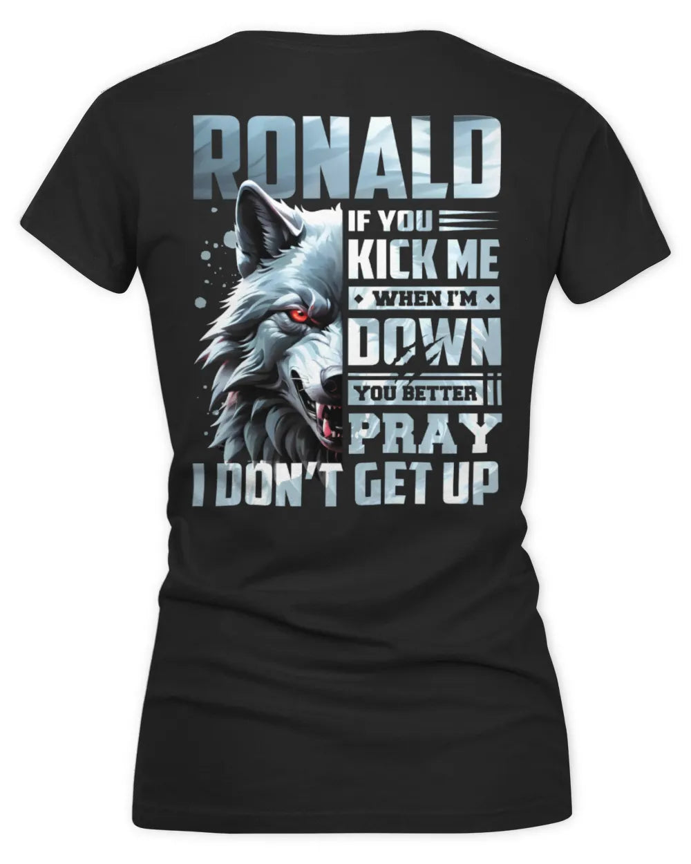 RONALD AP62-K4-666 - Personalized Fierce Wolf Quote Apparel “If You Kick Me When I’m Down, You Better Pray I Don’t Get Up” - Women's V-Neck T-Shirt - Black
