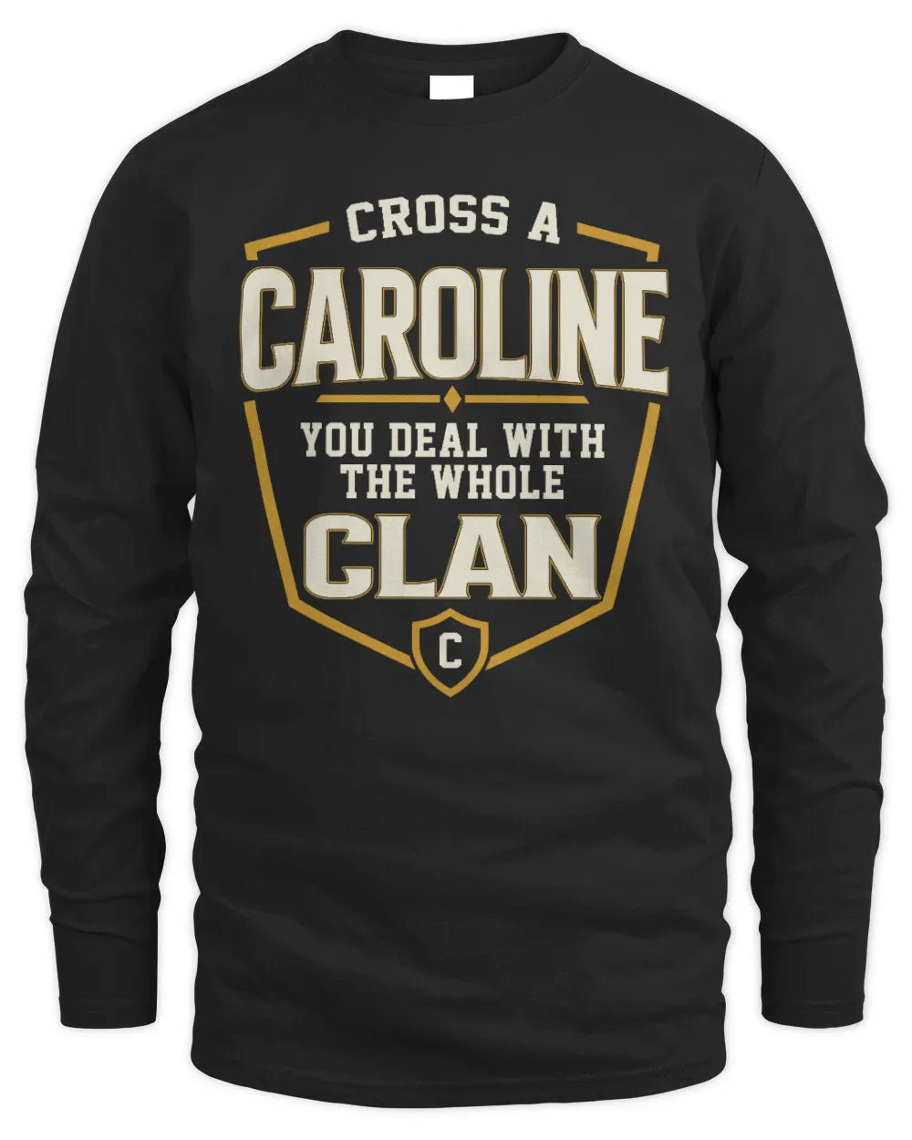 CAROLINE NT1-K008 Cross A/An NAME, You Deal With the Whole Clan | Personalized Vintage T-Shirt - Men's Long Sleeved T-Shirt - Black