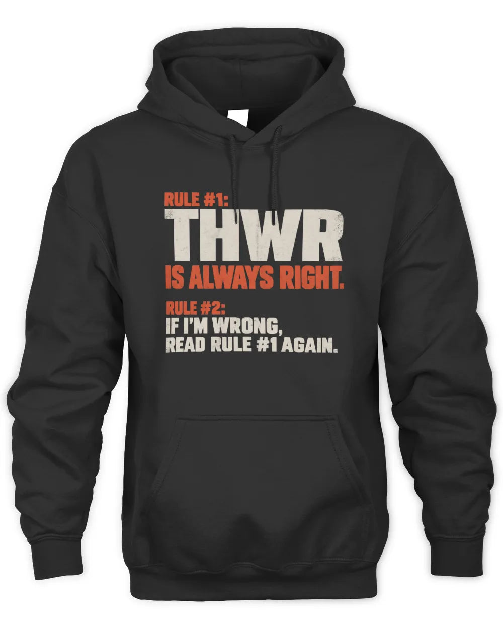 THWR NP1-H006 
Always Right Personalized Name T-Shirt – Funny Custom Name Shirt - Unisex Hoodie - Black