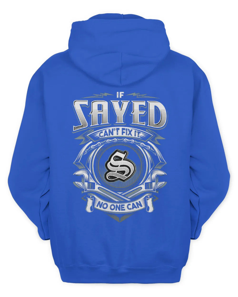 SAYED AP81-K4-626 - Personalized Ahmed Quote Apparel “If Ahmed Can't Fix It, No One Can” - Unisex Hoodie - Royal