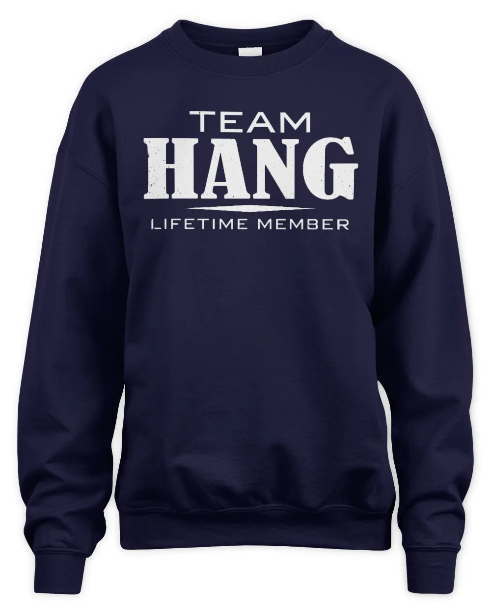 HANG BL62-K4-128 - Personalized “Team NAME Lifetime Member” - Unisex Sweatshirt - Navy