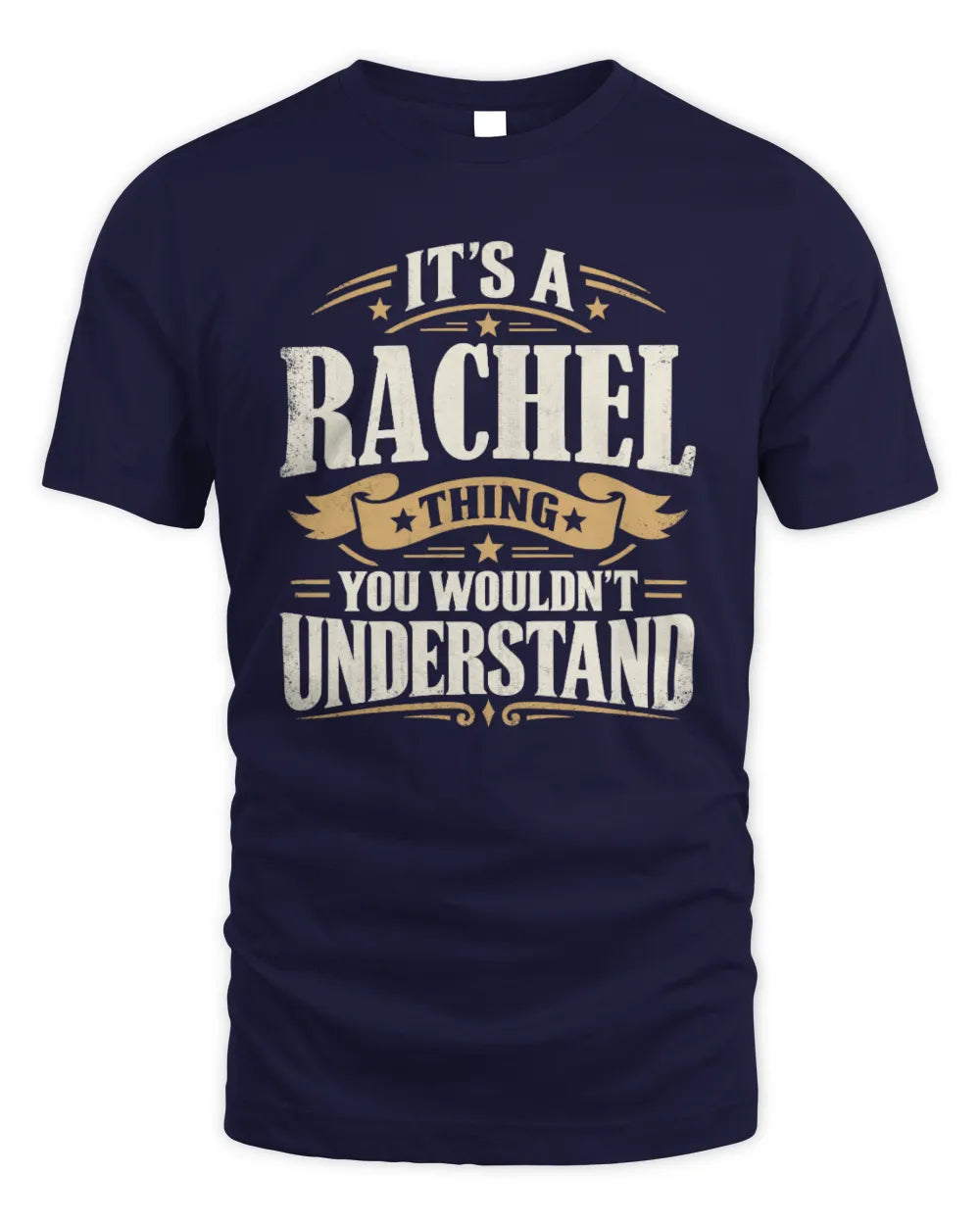 RACHEL P08 TH51 - Personalized “It’s a/an [NAME] Thing – You Wouldn’t Understand” Shirt - Unisex Standard T-Shirt - Navy