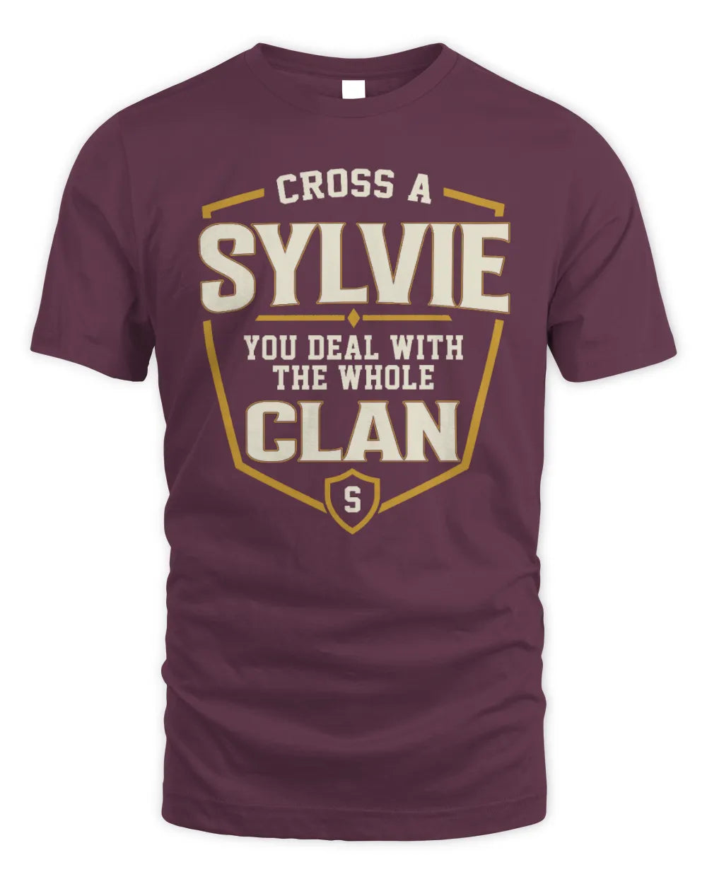 SYLVIE NT1-K008 Cross A/An NAME, You Deal With the Whole Clan | Personalized Vintage T-Shirt - Unisex Standard T-Shirt - Maroon