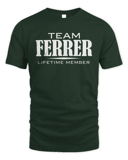 FERRER BL62-K4-128 - Personalized “Team NAME Lifetime Member” - Unisex Standard T-Shirt - Forest Green