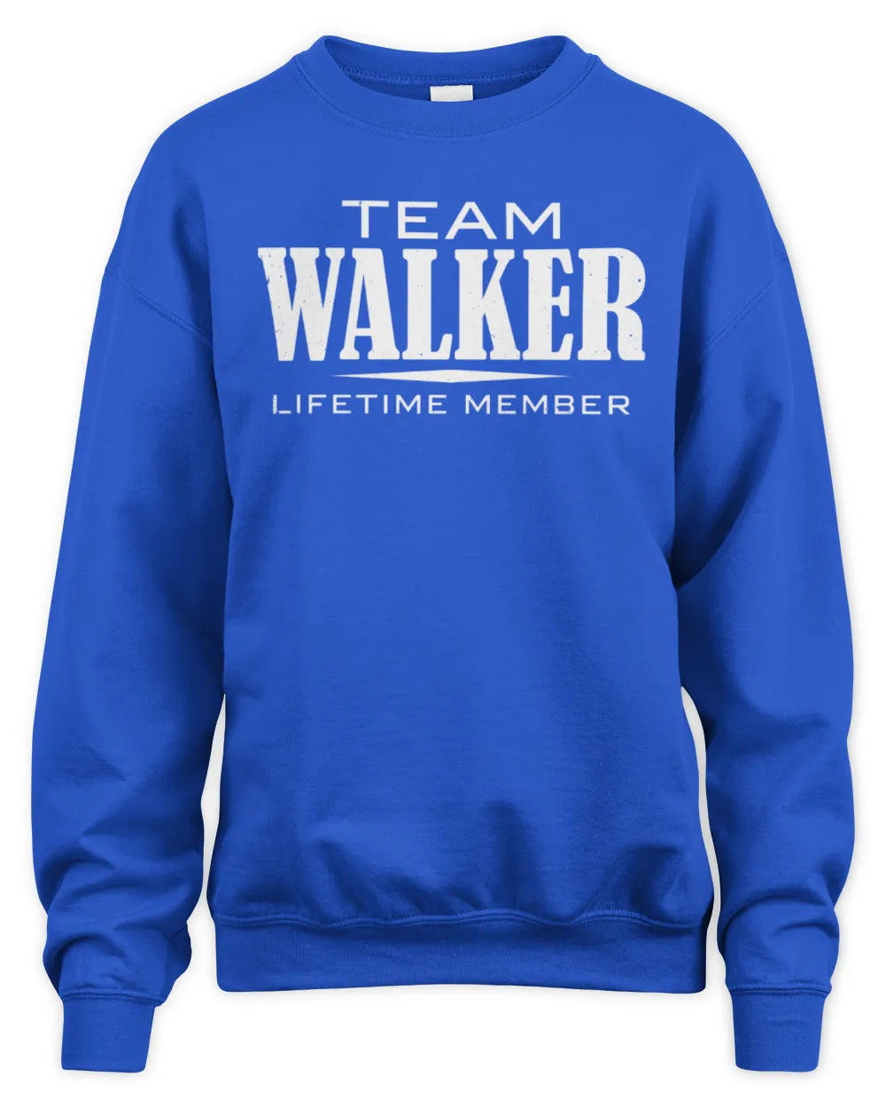WALKER BL62-K4-128 - Personalized “Team NAME Lifetime Member” - Unisex Sweatshirt - Royal