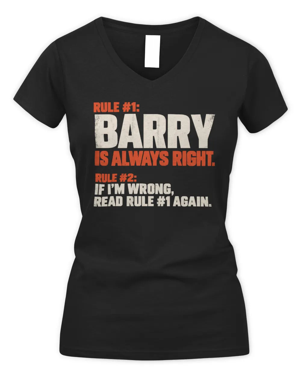 BARRY NP1-H006 - Always Right Personalized Name T-Shirt – Funny Custom Name Shirt - Women's V-Neck T-Shirt - Black