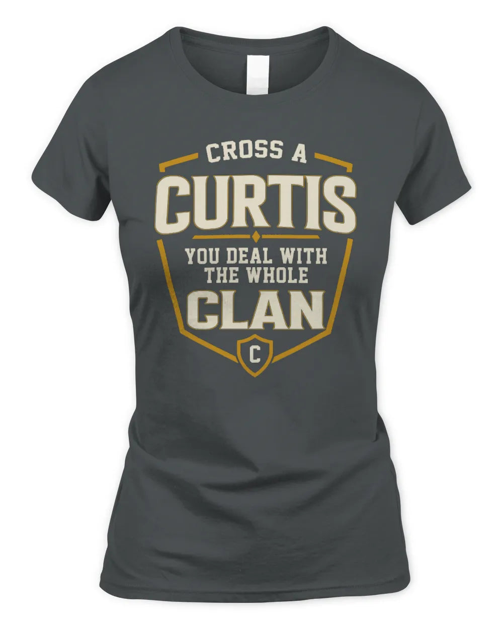 CURTIS NT1-K008 Cross A/An NAME, You Deal With the Whole Clan | Personalized Vintage T-Shirt - Women's Standard T-Shirt - Charcoal