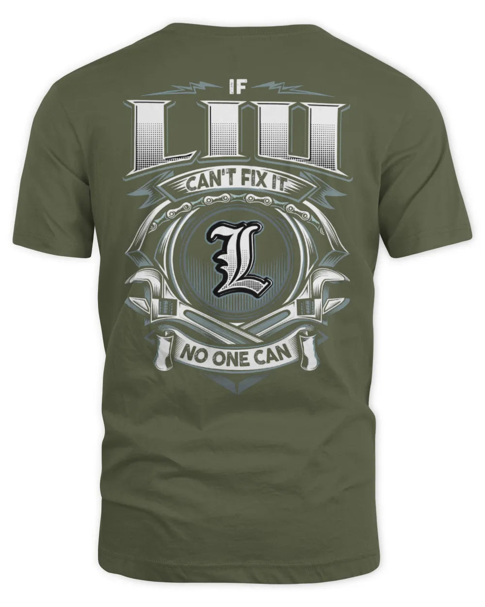 LIU AP81-K4-626 - Personalized Ahmed Quote Apparel “If Ahmed Can't Fix It, No One Can” - Unisex Standard T-Shirt - Military Green