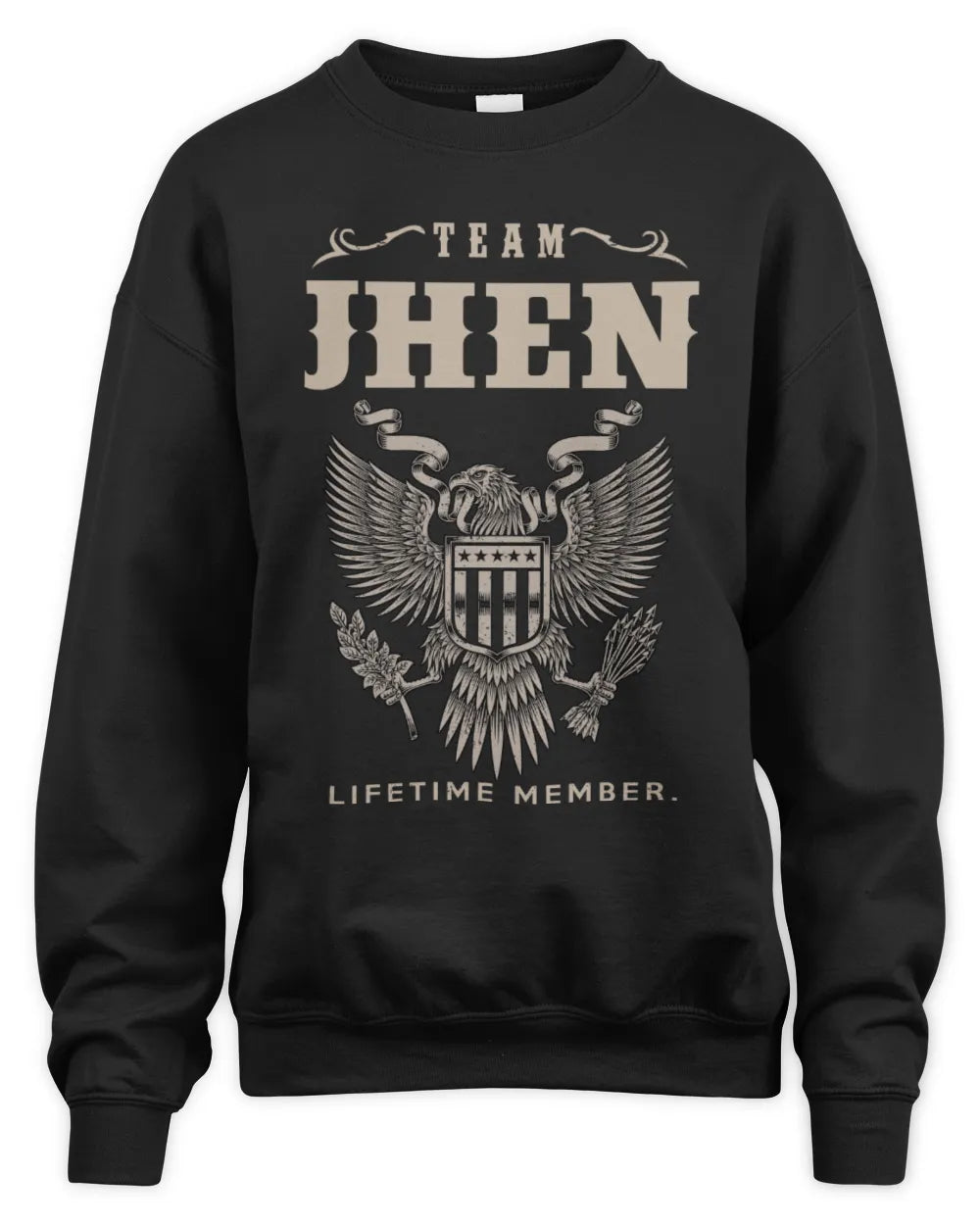 JHEN TP06-K82 – Personalized Classic Style Apparel “Team NAME Lifetime Member” - Unisex Sweatshirt - Black