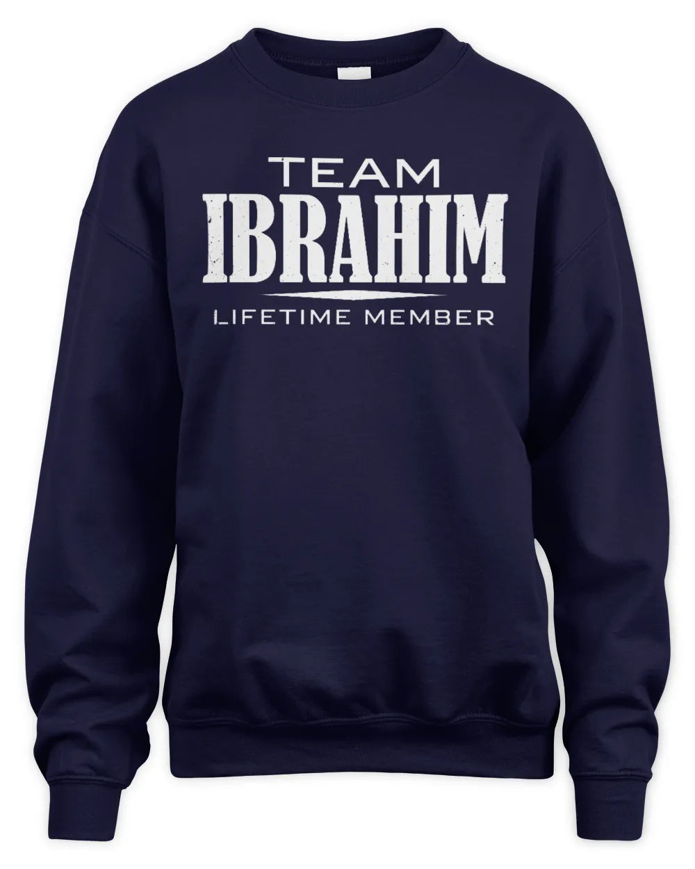 IBRAHIM BL62-K4-128 - Personalized “Team NAME Lifetime Member” - Unisex Sweatshirt - Navy