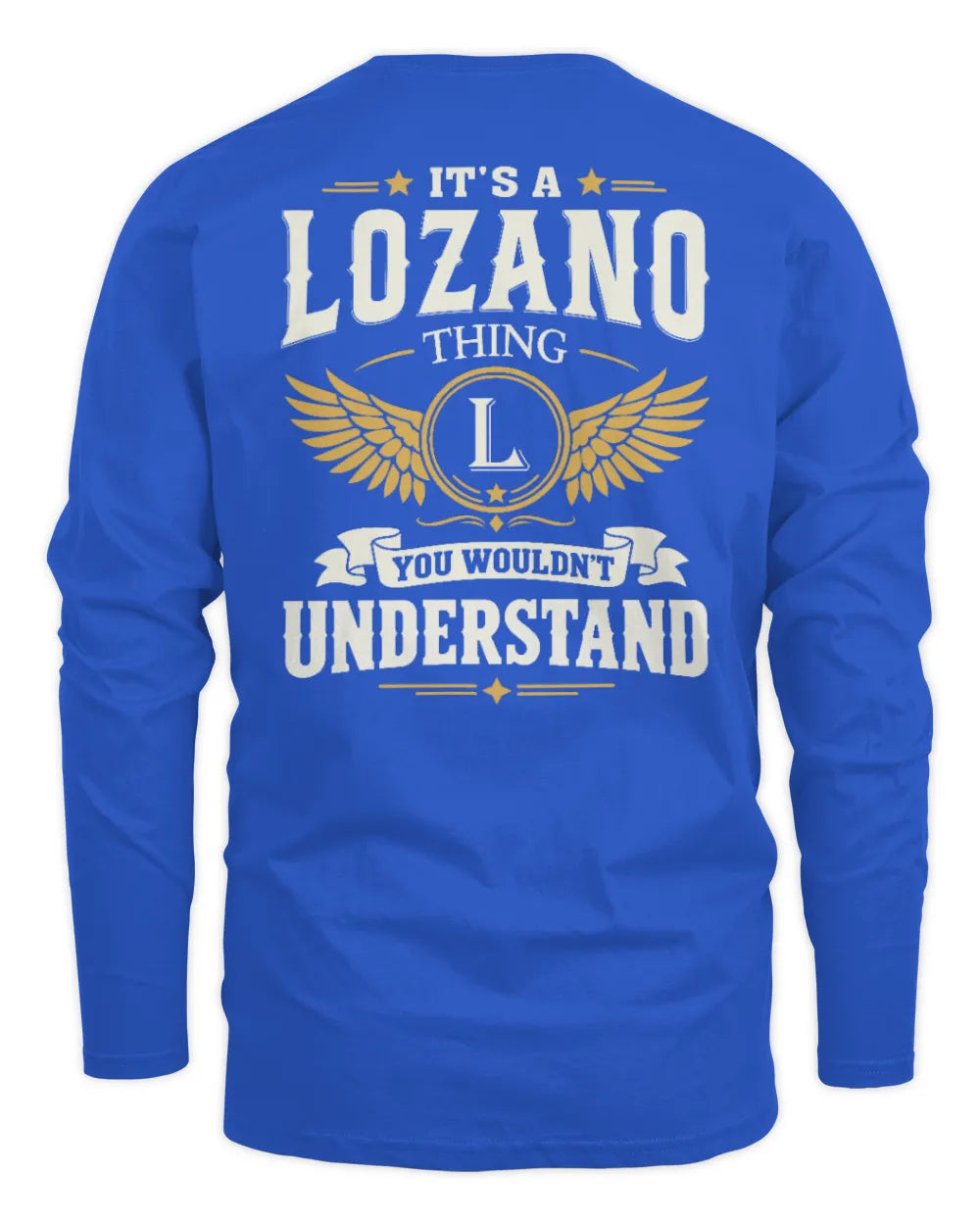LOZANO KT06-M008 It’s a [NAME] Thing – You Wouldn’t Understand | Personalized Vintage T-Shirt - Men's Long Sleeved T-Shirt - Royal