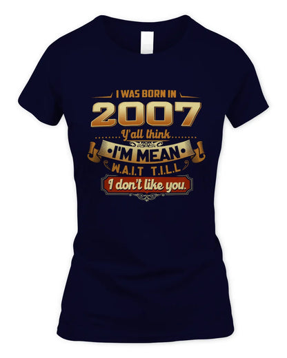 2007 HH89-K2 – Funny Birth Year Attitude Quote T-Shirt - Women's Standard T-Shirt - Navy