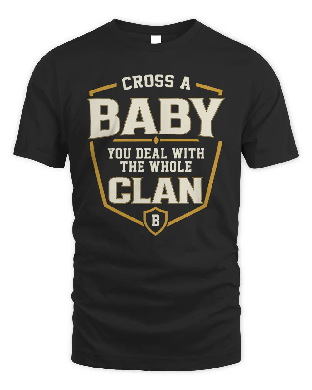 BABY NT1-K008 Cross A/An NAME, You Deal With the Whole Clan | Personalized Vintage T-Shirt - Unisex Standard T-Shirt - Black