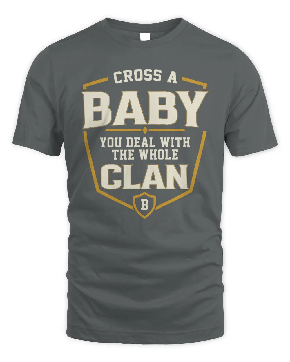 BABY NT1-K008 Cross A/An NAME, You Deal With the Whole Clan | Personalized Vintage T-Shirt - Unisex Standard T-Shirt - Charcoal