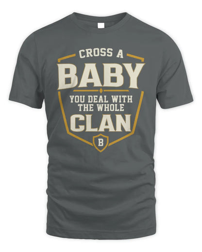 BABY NT1-K008 Cross A/An NAME, You Deal With the Whole Clan | Personalized Vintage T-Shirt - Unisex Standard T-Shirt - Charcoal