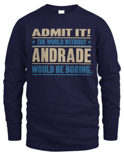 ANDRADE TP68-K2-968 – Personalized Funny Quote Apparel “The World Without NAME Would Be Boring” - Men's Long Sleeved T-Shirt - Navy