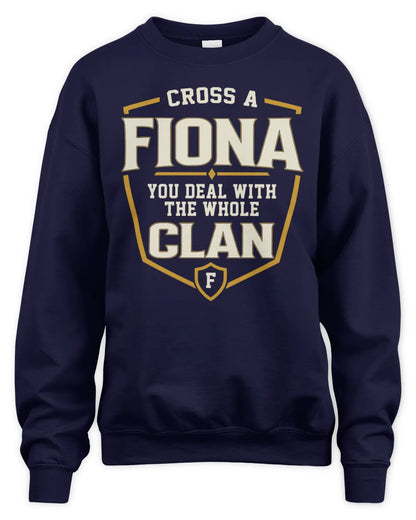 FIONA NT1-K008 Cross A/An NAME, You Deal With the Whole Clan | Personalized Vintage T-Shirt - Unisex Sweatshirt - Navy