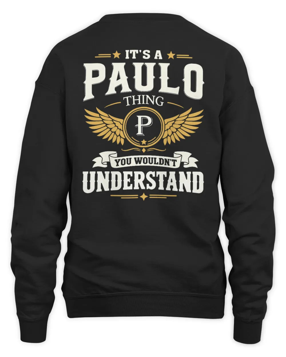 PAULO KT06-M008 It’s a [NAME] Thing – You Wouldn’t Understand | Personalized Vintage T-Shirt - Unisex Sweatshirt - Black