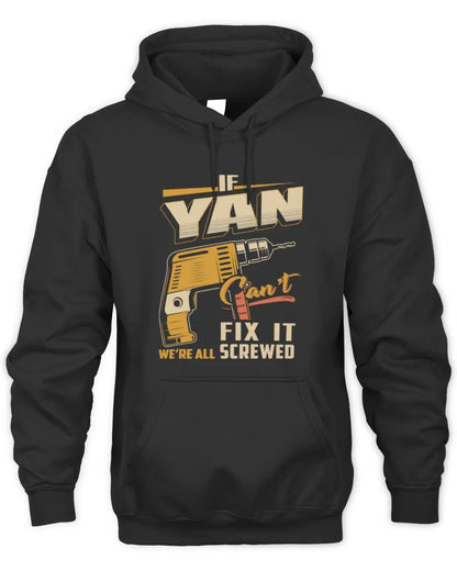 YAN TP22-K4-228 - Personalized Handyman T-Shirt “If AARON Can’t Fix It, We’re All Screwed” - Unisex Hoodie - Black