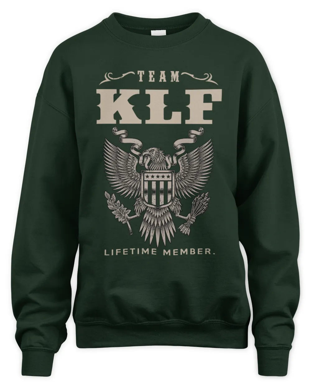 KLF TP06-K82 – Personalized Classic Style Apparel “Team NAME Lifetime Member” - Unisex Sweatshirt - Forest Green