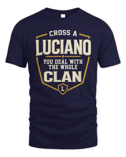 LUCIANO NT1-K008 Cross A/An NAME, You Deal With the Whole Clan | Personalized Vintage T-Shirt - Unisex Standard T-Shirt - Navy
