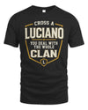 LUCIANO NT1-K008 Cross A/An NAME, You Deal With the Whole Clan | Personalized Vintage T-Shirt