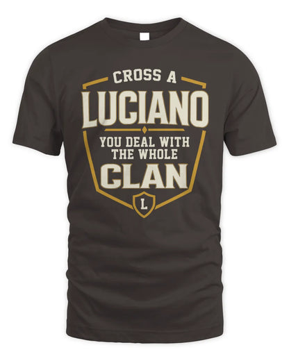 LUCIANO NT1-K008 Cross A/An NAME, You Deal With the Whole Clan | Personalized Vintage T-Shirt - Unisex Standard T-Shirt - Dark Chocolate