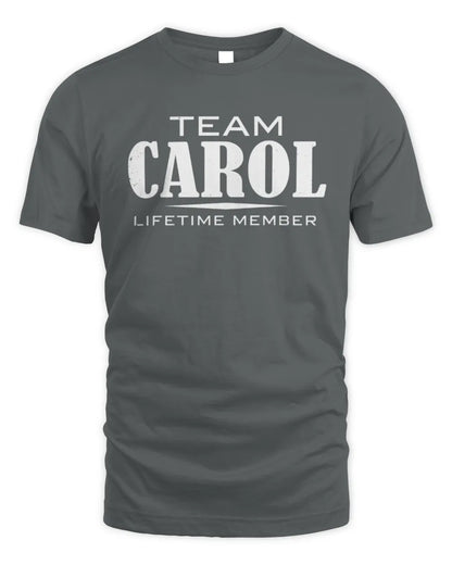 CAROL BL62-K4-128 - Personalized “Team NAME Lifetime Member” - Unisex Standard T-Shirt - Charcoal