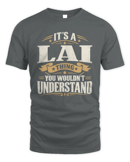 LAI P08 TH51 - Personalized “It’s a/an [NAME] Thing – You Wouldn’t Understand” Shirt - Unisex Standard T-Shirt - Charcoal